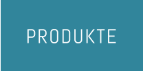 PRODUKTE